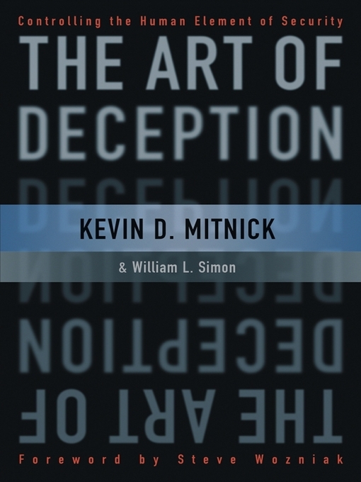 Title details for The Art of Deception by Kevin D. Mitnick - Available